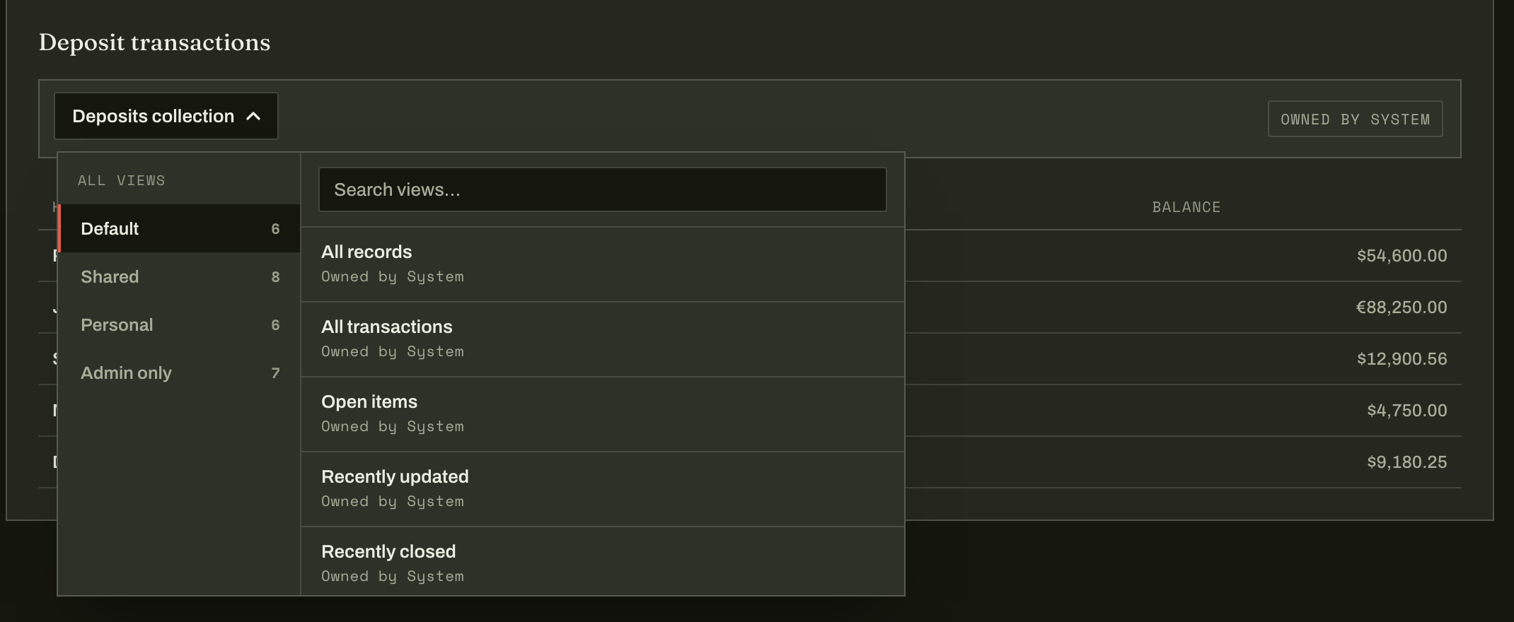 The redesigned Deposit transactions view picker: a searchable panel of saved views grouped by ownership (Default, Shared, Personal, Admin only), replacing a flat unlabeled dropdown